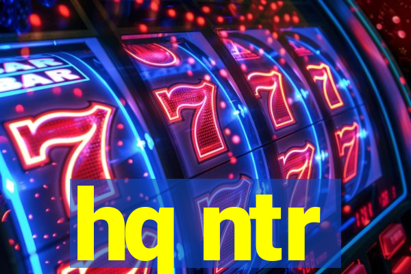 hq ntr